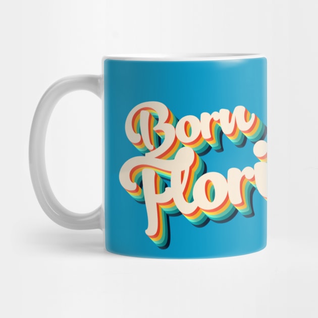 Born In Florida - 80's Retro Style Typographic Design by DankFutura